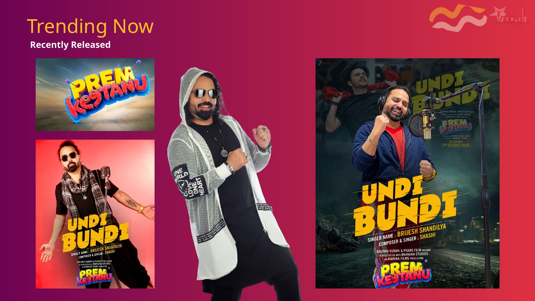 Brijesh Shandilya Trending Now — recently released music including Prem Ke Tamtam and Undi Bundi