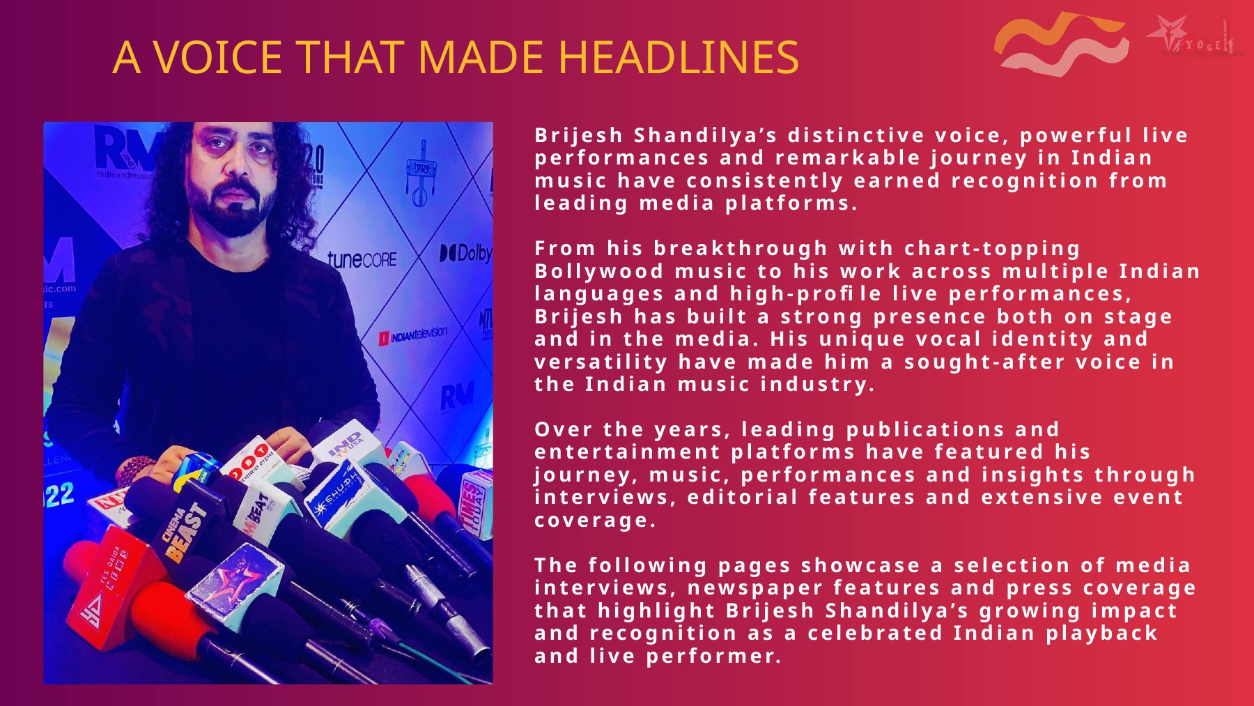 A Voice That Made Headlines — Brijesh Shandilya media recognition and musical journey